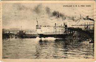 1913 Az SMS PRINZ EUGEN Osztrák-Magyar Haditengerészet pre-dreadnought csatahajójának vízre bocsátása / Stapellauf SMS Prinz Eugen K.u.K. Kriegsmarine / Austro-Hungarian Navy, launch of pre-dreadnought battleship SMS Prinz Eugen. Phot. A. beer, Verlag F. W. Schrinner, Pola (EK)