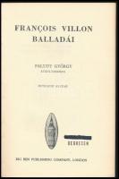 Francois Villon balladái Faludy György átköltésében. London, 1958, Big Ben Publishing Co., 90+(6) p....