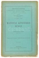 Thallóczy Lajos: Mantovai követjárás Budán. Bp., 1905, MTA. Kiadói papírkötés, kopottas állapotban.