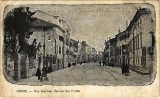 1918 Udine, Via Aquilea Veduta dal Ponte / street (EB)