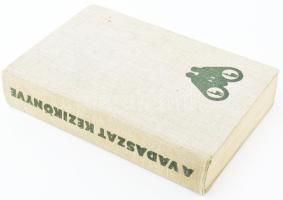 A vadászat kézikönyve. Szerk.: Dr. Sárkány Pál - Vallus Pál. Bp., 1971, Mezőgazdasági Kiadó. Első ki...