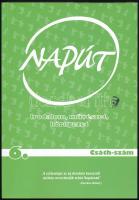 2009 Napút. XI: évf. 6. sz. 2009. augusztus. Csáth-szám, 128 p. + Sárközi László: Csikágó. Szonettci...