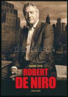 Naomi Toth: Robert de Niro. Bp., 2014, Vintage Media. Fekete-fehér fotókkal illusztrált. Kiadói papírkötés.
