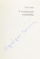 Gáspár Sándor: A munkásosztály szolgálatában. Méhes Lajos előszavával. Bp., 1983, Népszava. Első kia...