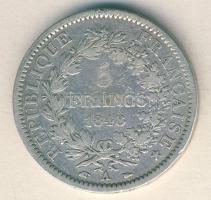 Franciaország 1848A 5Fr Ag T:3 ph