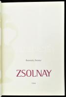 Romváry Ferenc: Zsolnay. Debrecen, é.n., TKK. Gazdag képanyaggal illusztrált. Magyar, angol és német...