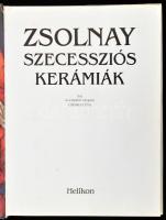 Csenkey Éva: Zsolnay szecessziós kerámiák. Bp., 1992, Helikon. Rendkívül gazdag képanyaggal illusztr...