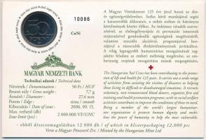 2006. 50Ft Cu-Ni "125 éves a Magyar Vöröskereszt" első napi veret sorszámozott emléklapon ...