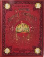 Szalay József - Baróti Lajos: A magyar nemzet története. I-IV. kötet. [Teljes]. Bp., [1896-1897], La...