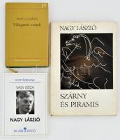 Nagy László 3 műve:   Szárny és piramis. Képek és versek. Vál. és a bevezetőt írta Csoóri Sándor. Bp., 1980., Magyar Helikon. Kiadói egészvászon-kötés, kiadói papír védőborítóban.;   Válogatott versek. 30 év. Bp.,1976,Magvető és Szépirodalmi. Kiadói egészvászon-kötés, kiadói papír védőborítóban.;   + Vasy Géza: Nagy László. Kortársaink. Bp., 1995., Balassi. Kiadói papírkötés.