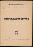 2 db belügyminisztériumi kiadvány: Daktiloszkópia.; Személyazonosítás. Nyomozástani tankönyvek I-II....