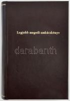 Sárosi Bella: Legjobb szegedi szakácskönyv. Bp., é.n.,"Magyar Kereskedelmi Közlöny", 350 p...