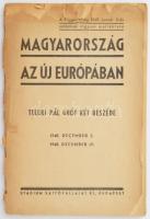 1941 Magyarország az új Európában. A Függetlenség 1941. január 5-iki számának ingyen melléklete. Teleki Pál gróf két beszéde. 1940. december 3. 1940. december 19. Bp., 1941, Stádium-ny., 77 p. Papírkötés, szakadt, sérült, hiányos borítóval.