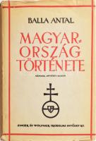 Balla Antal: Magyarország története. Bp.,[1942], Singer és Wolfner, 355+1 p. Második kiadás. Horváth Endre egészoldalas térképeivel illusztrált. Kiadói félvászon-kötés, szakadt kiadói papír védőborítóban, az elülső kötéstábla felső részén ütődésnyommal.