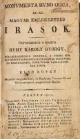 Rumy Károly György: Monumenta Hungarica, az-az: magyar emlékezetes írások. I. kötet. Öszveszedte s k...