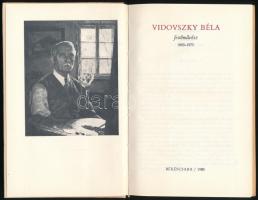 Láng Miklós: Vidovszky Béla festőművész 1883-1973. A szerző által DEDIKÁLT példány! Békéscsaba, 1983...