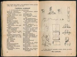 Bereznai Aurél - Harsány György: A Magyar Cserkész ezermester könyve. Bp., 1937, Magyar Cserkész (To...