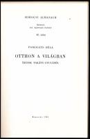 Pomogáts Béla: Otthon a világban. Írások Takáts Gyuláról. Somogyi Almanach 42. sz. Kaposvár, 1986., ...