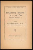 Elektitaj poemoj de A. Petőfi Eugeno Fuchs (ford) 1910.. Kiadói papírborítóval 56 p