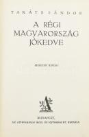 Takáts Sándor: A régi Magyarország jókedve Bp., 1921. , Athenaeum. Második kiadás. Kiadói aranyozott félbőr kötésben, 400p. Benne vadásztörténetekkel