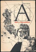 Neruda Pablo: Óda a Nyomdához. Fordította Somlyó György. (Kass János rajzaival.)  (Bp.) 1968. Magyar Helikon (Kner Nyomda). 30 sztl. lev., japánfűzésű papíron. A tipográfia és a kötésterv Szántó Tibor munkája. Kiadói papírkötésben, Kass János által DEDIKÁLT példány.