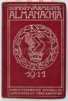 Somogyvármegye Almanachja 1911. Hatodik évfolyam. Kaposvár, 1911., Részvénynyomda, 4+284+XLIII (hirdetések) p. Izgalmas korabeli reklámokkal. Kiadói szecessziós egészvászon-kötés, kissé foltos borítóval.