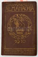 Somogyvármegye Almanachja 1910. Ötödik évfolyam. Kaposvár, 1910., Részvénynyomda, 4+238+XXXVI (hirdetések) p.+2 t. Izgalmas korabeli reklámokkal. Kiadói szecessziós egészvászon-kötés, kopott borítóval, két kijáró lappal.