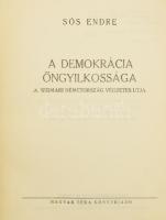 Sós Endre: A demokrácia öngyilkossága. A wemari Németország végzetes útja. [Bp.],(1947),Magyar Téka,(Szombathely, Szabad Vasmegye-ny.), 232 p. Kiadói félvászon-kötésben, kopott borítóval, ex libris-szel.