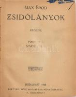 Max Brod: Zsidólányok. Regény. Ford.: Nagy Béla. Bp., 1918, Kultura. Átkötött kopot félvászon-kötés.