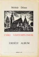 Molnár Dénes: Csíki vártemplomok. Erdély Album. [Marosvásárhely, 1993.], Impress, 2 p.+15 t. 15+2 fametszet (2 a borító 1-1 oldalán.) Kiadói papírmappában.