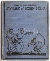 Marshall, [Henrietta Elizabeth]: Stories of Robin Hood. Told to the Children by - - . With Pictures by A. S. Forrest. London, é.n. [cca 1910-1920], T. C. & E. C. Jack, Ltd. Egészoldalas, színes illusztrációkkal. Angol nyelven. Kiadói egészvászon-kötés, ajándékozási bejegyzéssel, egy lapon szakadással.