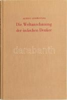 Schweitzer, Albert: Die Weltanschauung der indischen Denker. (Mystik und Ethik). München-Bern, 1935, C. H. Beck - Paul Haupt, XI+(1)+201+(3) p. Német nyelven. Kiadói egészvászon-kötés, jó állapotban, ajándékozási bejegyzéssel, ex libris-szel.