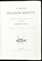 Herman Ottó: A magyar halászat könyve. Bp., 1991, Aréna. Borító nélküli példány. Számozatlan.