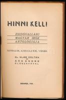 Hinni kell! Zsidó vallású magyar írók antológiája. Novellák, karcolatok, versek. Összeáll.: Palásti ...