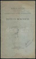 Szily János Szombathely első püspökének élete és működése. Szombathely, 1909, Egyházmegyei Könyvnyomda, 23 p. Kiadói papírkötés, foltos.