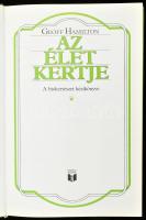 Hamilton, Geoff: Az élet kertje. A biokertészet kézikönyve. Bp., 1990, Officina Nova. Kiadói kartoná...