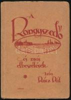 Rácz Pál: A rongyszedő és más elbeszélések. [Ungvár,1921,Földesi-ny.], 3-94+1 p. Kiadói papírkötés, szakadt, foltos borítóval, címlaphiánnyal.
