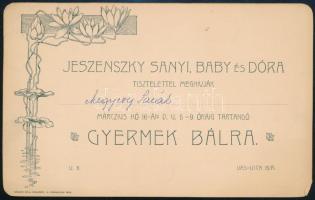 cca 1900-1910 "Jeszenszky Sanyi, Baby és Dóra tisztelettel meghívják (...) gyermek bálra", szecessziós meghívó, saroktöréssel, 17x10,5 cm