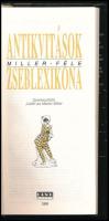 Miller, Judith & Martin: Antikvitások Miller-féle zseblexikona. Kézikönyv műkereskedők, műgyűjtő...