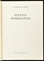 Kereszty Alfonz: Élettan, sportélettan. Bp.,1967, Sport. Kiadói aranyozott egészvászon-kötés, fakó g...