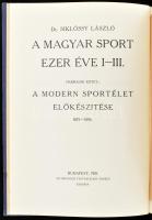 Siklóssy László: A magyar sport ezer éve III. köt.: A modern sportélet előkészítése. 1875-1896. Bp.,...