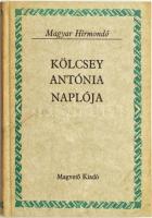 Kölcsey Antonia: Naplója. A szöveget vál., gondozta, az utószót és a jegyzeteket írta: Gábor Júlia. Magyar Hírmondó. Bp., 1982., Magvető. Kiadói kartonált papírkötés