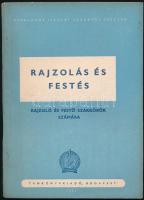 Xantus Gyula: Rajzolás és festés. Általános iskolai szakköri füzetek. Bp., 1951, Tankönyvkiadó. Kiadói papírkötés