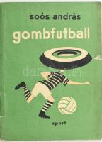 Soós András: Gombfutball. (Asztali labdarúgás.) Bp., 1964., Sport. Kiadói papírkötés