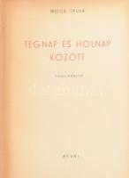 Moór Gyula: Tegnap és holnap között. Budapest, 1947, Révai. Kiadói félvászon kötés. Kijáró előzéklapokkal.