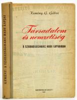 Kemény G. Gábor: Társadalom és nemzetiség a szabadságharc hadi lapjaiban. Dedikált! Bp., 1957. Hadtörténelmi Intézet. Kiadói félvászon kötésben