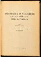 Kemény G. Gábor: Társadalom és nemzetiség a szabadságharc hadi lapjaiban. Dedikált! Bp., 1957. Hadtö...