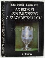 Katona Imre. Bunta Magda Az erdélyi üvegművesség a századfordulóig Kriterion Kiadó, 1983 Kiadói kartonált papírkötés, papír véddőborítóval