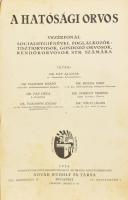 Dr. Fáy Aladár et al.: A hatósági orvos. Vezérfonal socialhygiénével foglalkozók: tisztiorvosok, gondozó orvosok, rendőrorvosok stb. számára. Bp., 1926, Novák Rudolf és Társa ("Pátria"-ny.), 276 p. Kiadói egészvászon-kötés, kissé sérült, foltos borítóval, helyenként foltos lapokkal.