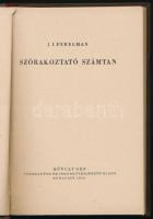 J. I. Perelman: Szórakoztató számtan. Ford.: Bizám György. Bp., 1956, Művelt Nép, 184 p. Kiadói illu...